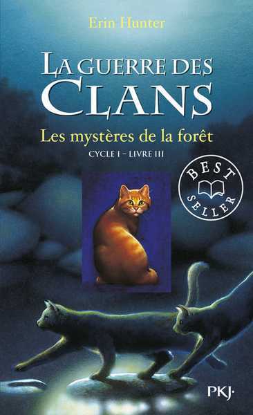 Hunter Erin, La Guerre des Clans 3 - Les Mystre de la Fort