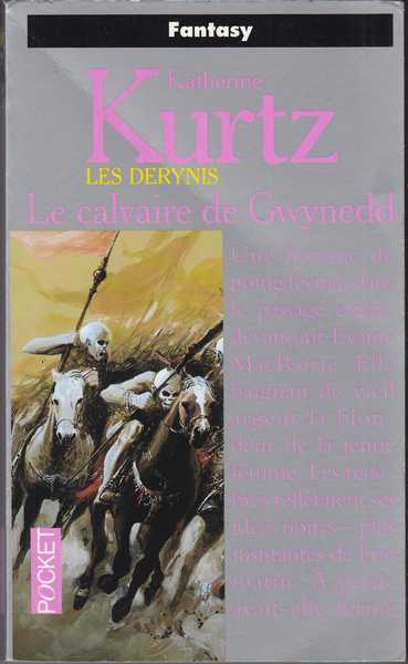 Kurtz Katherine, Les derynis 04 - Le calvaire de Gwynedd