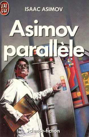 Asimov Isaac , Asimov parallele