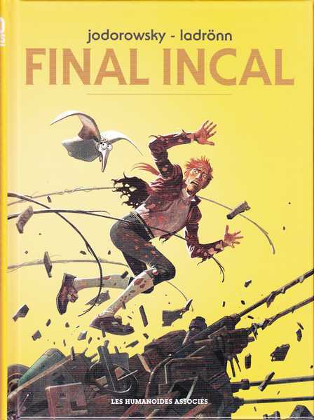 Jodorowski & Ladrnn, Final Incal - L'intgrale 40 ans