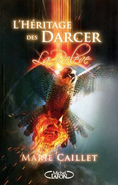 Caillet Marie, L'hritage des darcer 3 - la relve