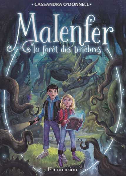 O'donnell Cassandra, Malenfer 1 - La fort des tnbres