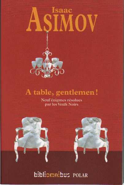 Asimov Isaac, A table gentlemen !