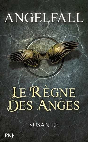 Susan E. E., Angelfall 2 - Le rgne des anges