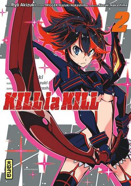 Akizuki Ryo ; Trigger & Nakashima Kazuki, Kill La Kill 2/3