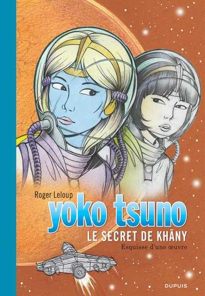 Leloup Roger, Yoko Tsuno 27 - Le secret de Khany - Grand format