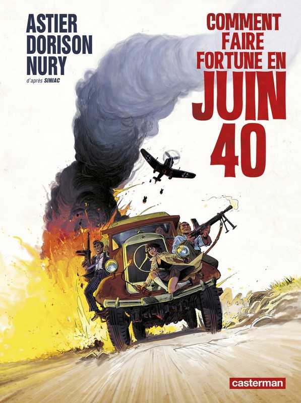 Astier ; Nury & Dorisson, Comment faire fortune en juin 1940 ?