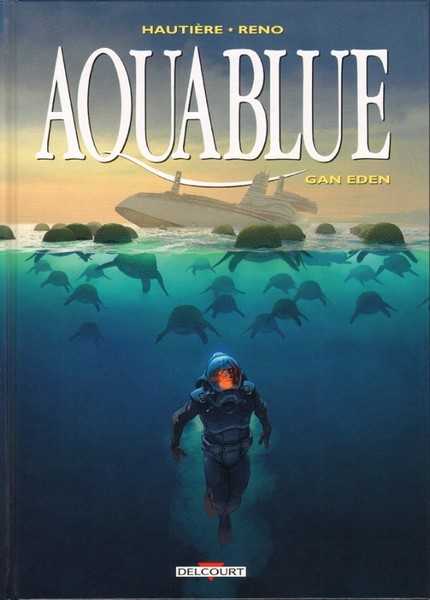 Hautire & Reno, Aquablue 15 - Gan Eden