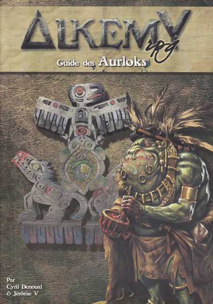 Jrme V & Denoual Cyril, Alkemy - Guide des Aurlock