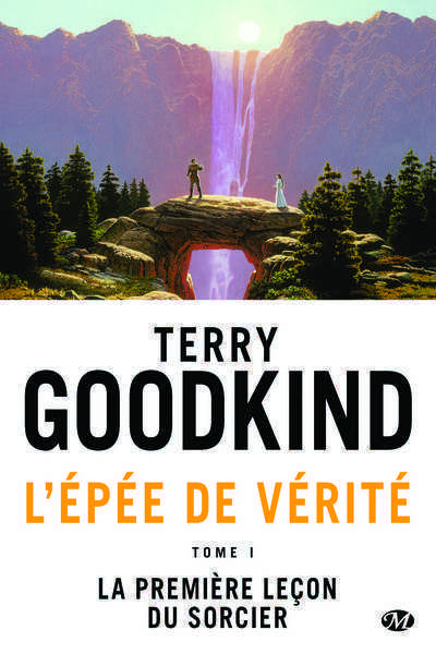 Goodkind Terry, L'pe de Vrit 1 - La premire leon du sorcier