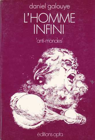 Galouye Daniel, L'homme infini