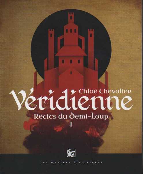 Chevalier Chlo, Rcits du demi-loup 1 - Vridienne