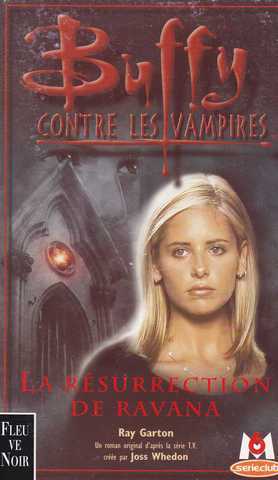 Garton Ray, Buffy contre les vampire 21 - La rsurrection de Ravana 