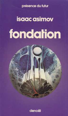 Asimov Isaac , Le cycle de fondation 1 - Fondation