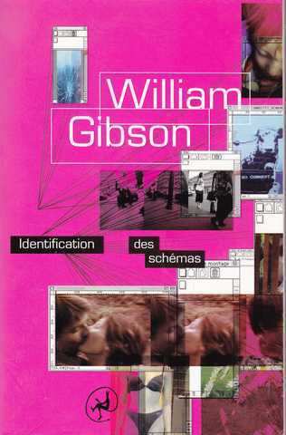 Gibson William, Identification des schemas