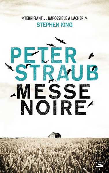 Straub Peter, Messe noire