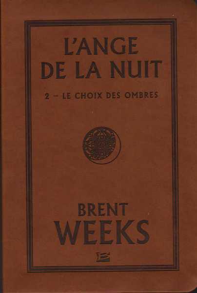 Weeks Brent, L'Ange de la nuit 2 - Version Cuir