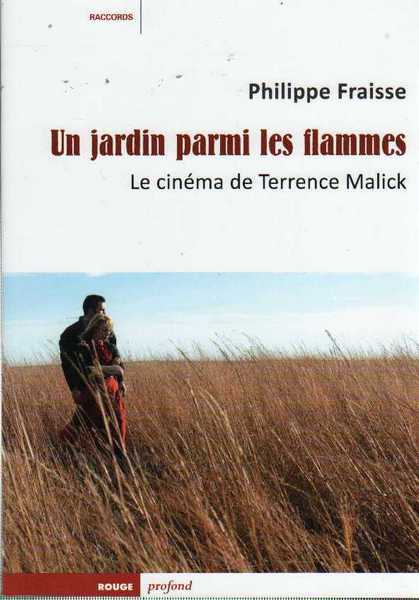 Fraisse Philippe, Un jardin parmi les flammes