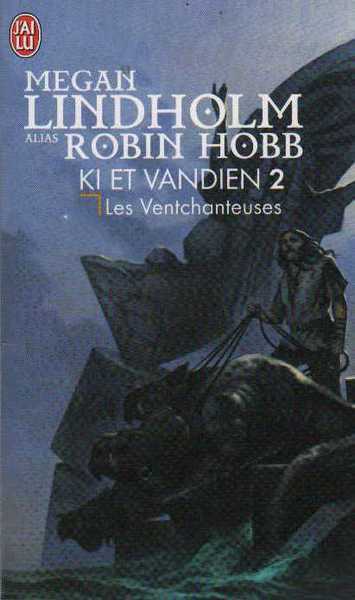 Lindholm Megan (hobb Robin), Ki et vandien 2 - Les venchanteuses