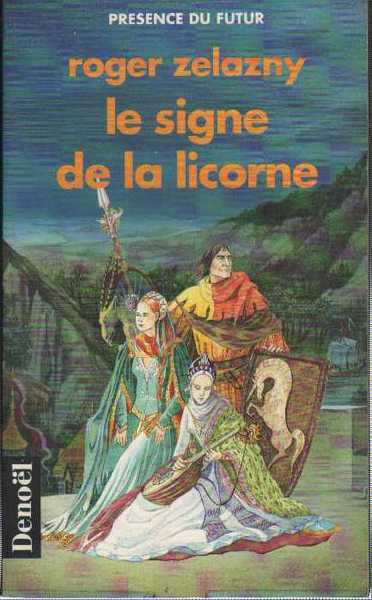 Zelazny Roger , Les princes d'ambre 03 - Le signe de la licorne