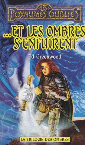 Greenwood Ed, La trilogie des ombres 3 - Et les ombres s'enfuirent