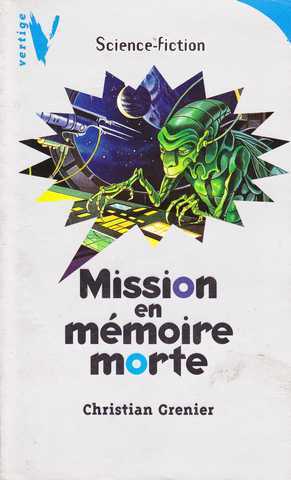 Grenier Christian, Mission en mmoire morte