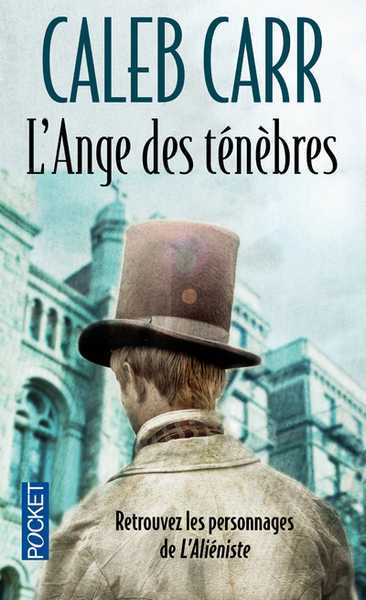 Carr Caleb, L'Ange des Tnbres