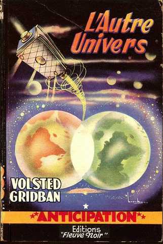 Gridban Volsted, L'autre univers