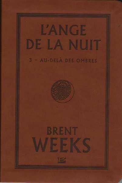 Weeks Brent, L'Ange de la nuit 3 - Version Cuir