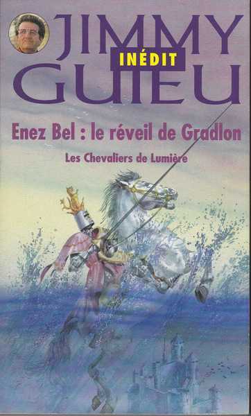 Guieu Jimmy, Enez Bel : Le reveil de gradlon