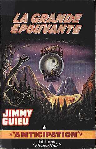 Guieu Jimmy, La grande pouvante