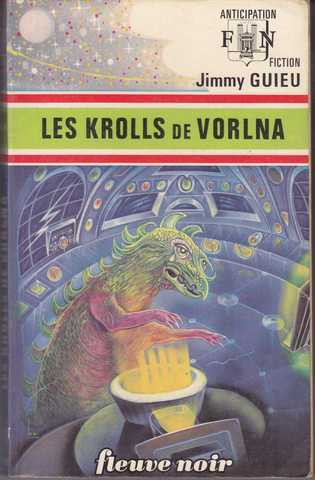 Guieu Jimmy , Les krolls de vorlna