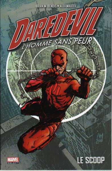 Bendis Bm. & Maleev A., Daredevil l'Homme sans peur 1 - Le scoop