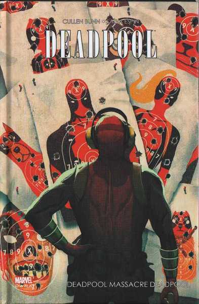 Bunn C. & Espin S., Deadpool massacre Deadpool