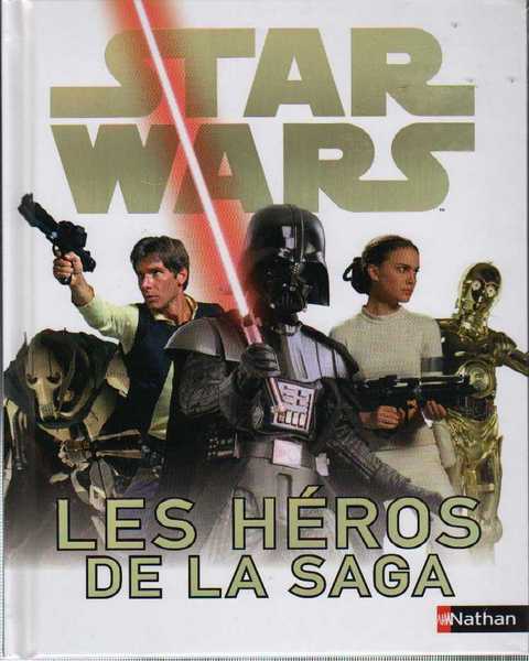 Beecroft Simon , Star Wars - Les hros de la Saga