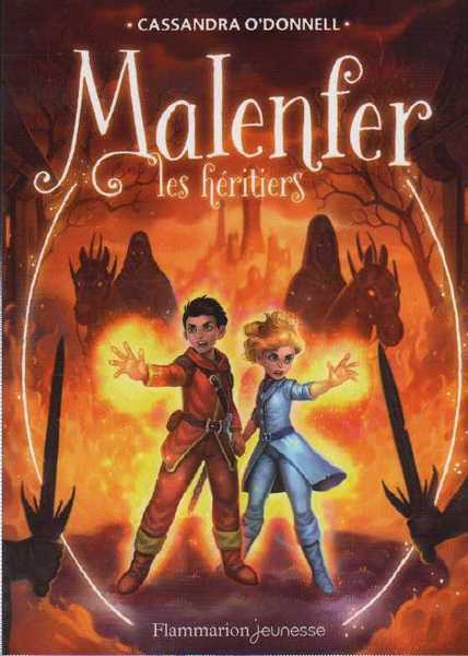 O'donnell Cassandra, Malenfer 3 - Les hritiers