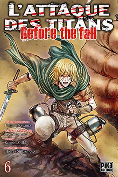 Isayama Hajime, L'attaque des titans - Before the Fall 6