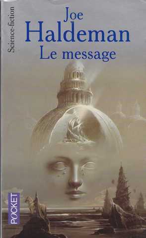 Haldeman Joe, Le message