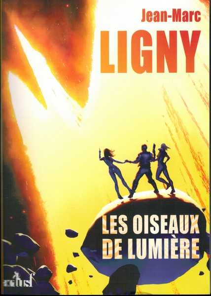 Ligny Jean-marc, Les oiseaux de lumire