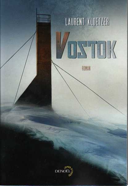 Kloetzer Laurent, Vostok