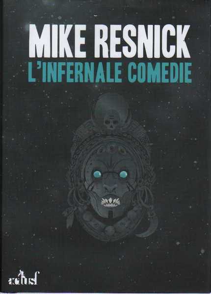 Resnick Mike, L'infernale comdie (Paradis, Enfer & Purgatoire)