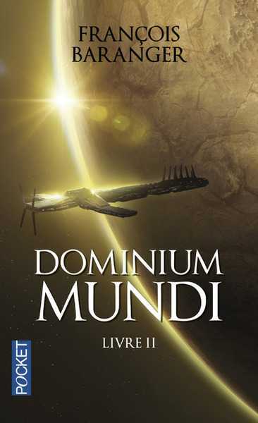 Baranger Franois, Dominium Mundi 2