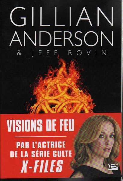 Anderson Gillian & Rovin Jeff, Visions de feu