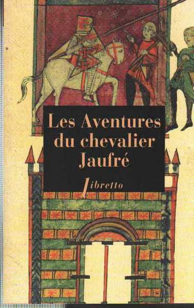 Collectif, les aventures du chevalier Jaufr