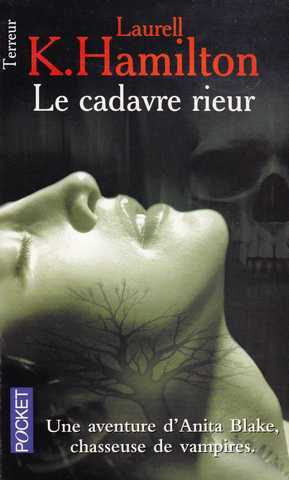 Hamilton Laurell K., Anita Blake 02 - Le cadavre rieur