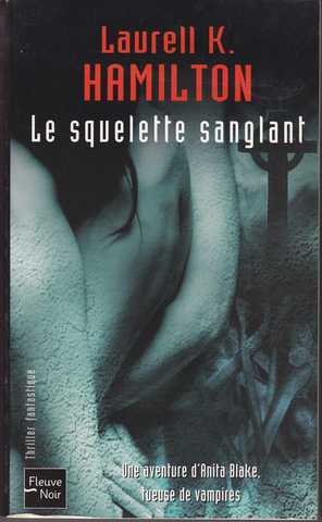 Hamilton Laurell K., Anita Blake 05 - Le squelette sanglant