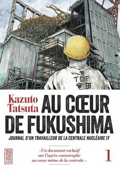 Tastuto Kazuto, Au Coeur de Fukushima 1