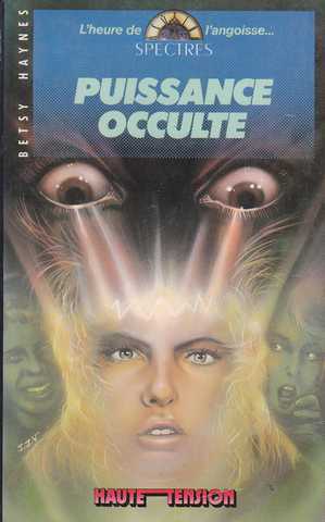 Haynes Betsy, Puissance occulte