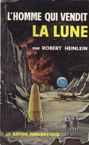 Heinlein Robert A., L'homme qui vendit la lune
