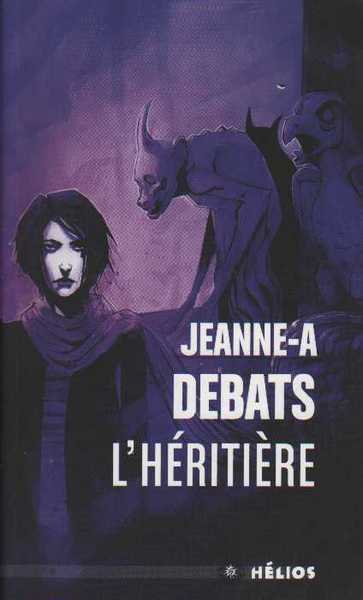Debats Jeanne-a., L'hritire